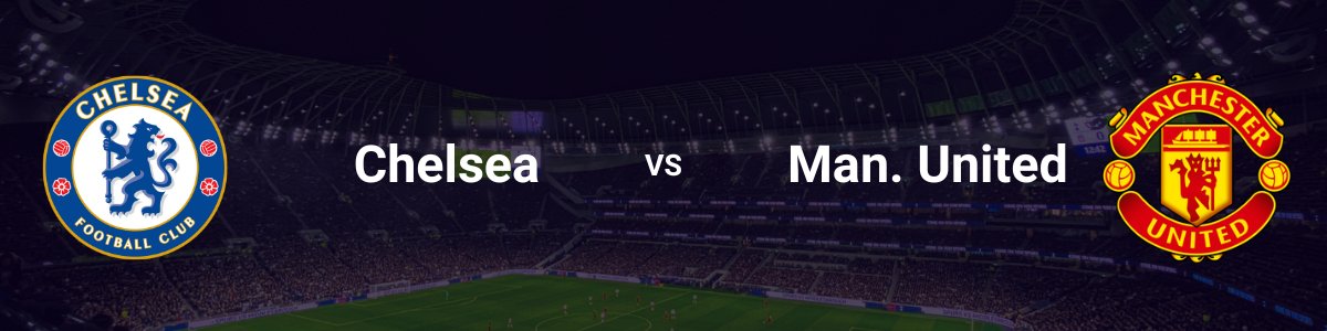 Chelsea vs Manchester United