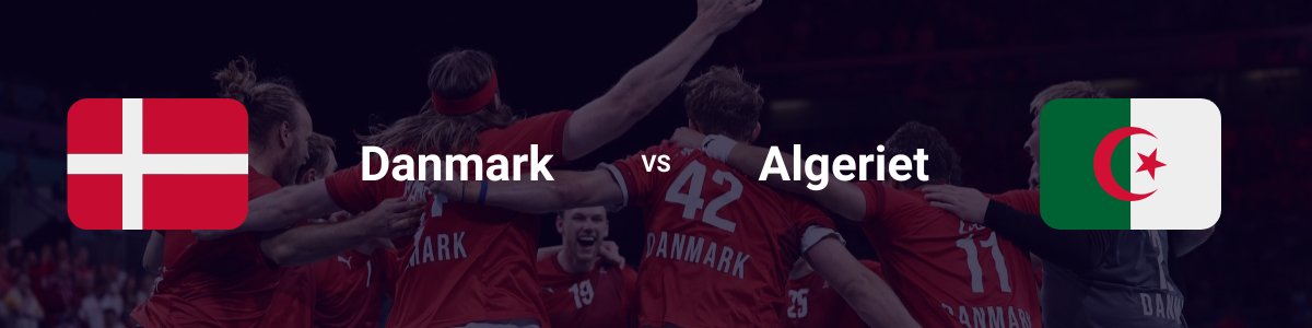 Danmark vs Algeriet