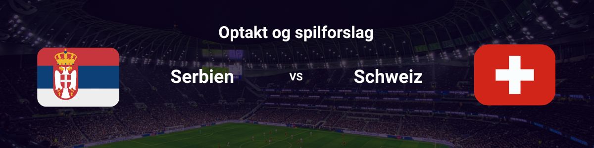 Serbien vs Sxhweiz